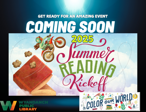 Join us for our annual Summer Reading kick-off on Saturday, June 28, 2025, from 12 Noon to 3:00 pm.   More information coming soon 