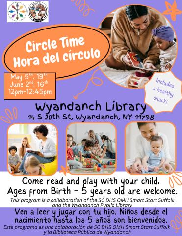 Join us for an interactive session of songs, Storytime and fun. This program is a collaboration between the SC DHS OMH Smart Start Suffolk and the Wyandanch Public Library . No registration required.  