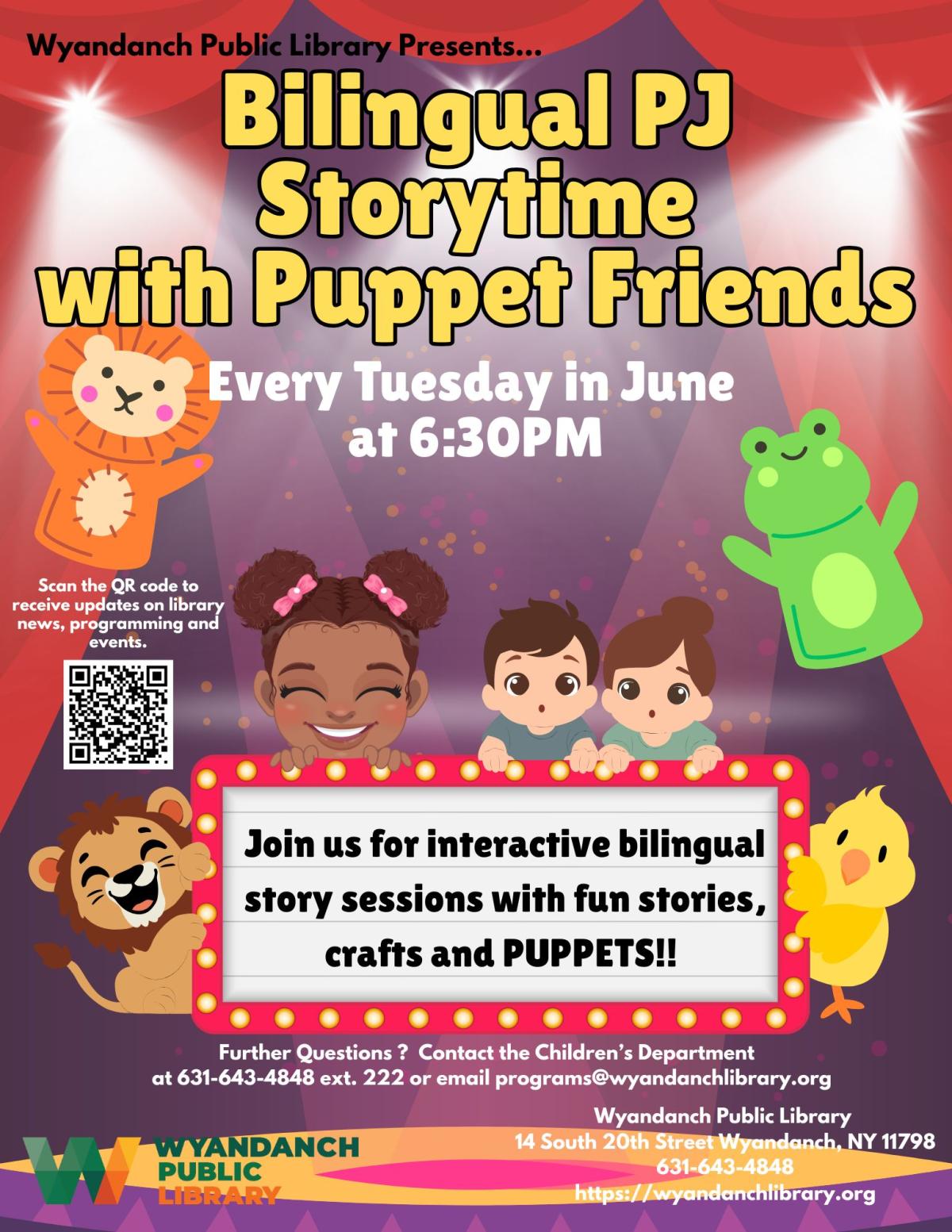 Join us for interactive bilingual story sessions with fun stories, crafts and PUPPETS!! 